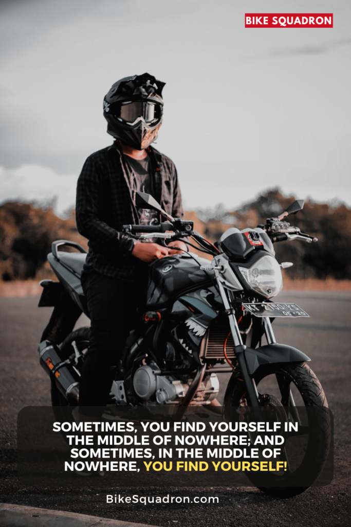 Sometimes, You Find Yourself in the Middle of Nowhere; And Sometimes, in the Middle of Nowhere, You Find Yourself!